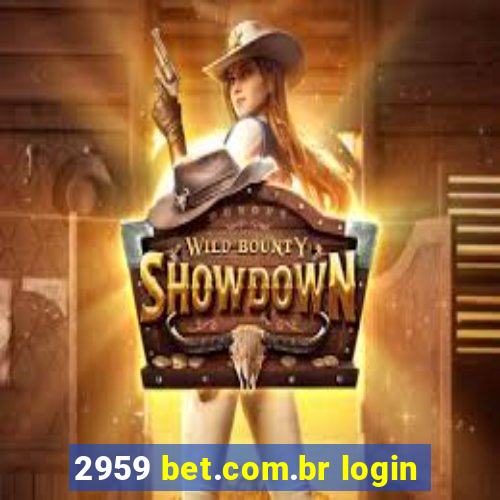 2959 bet.com.br login